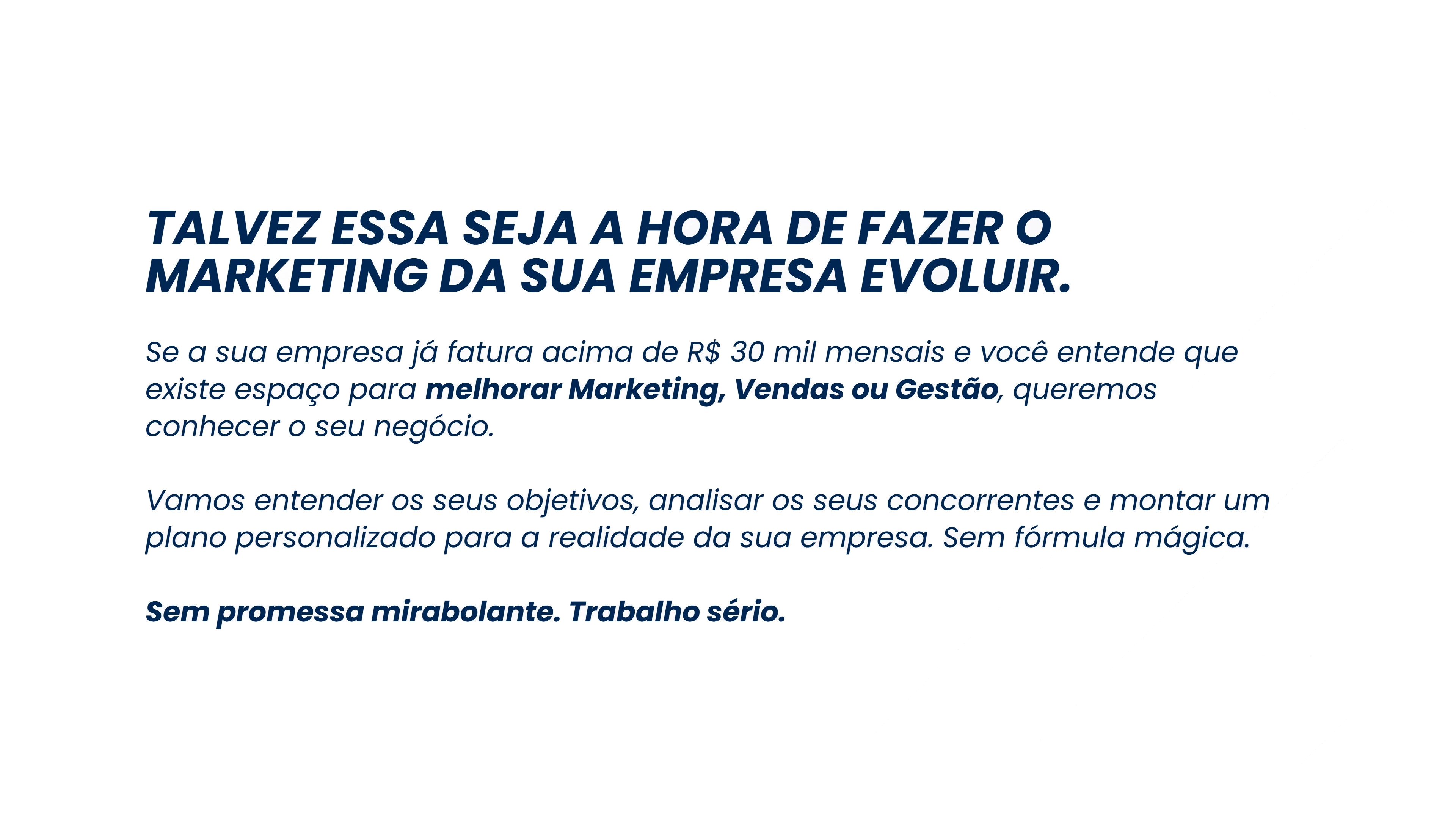 Texto final convidando empresas que faturam acima de R$ 30 mil mensais a conhecer o trabalho do Grupo-K